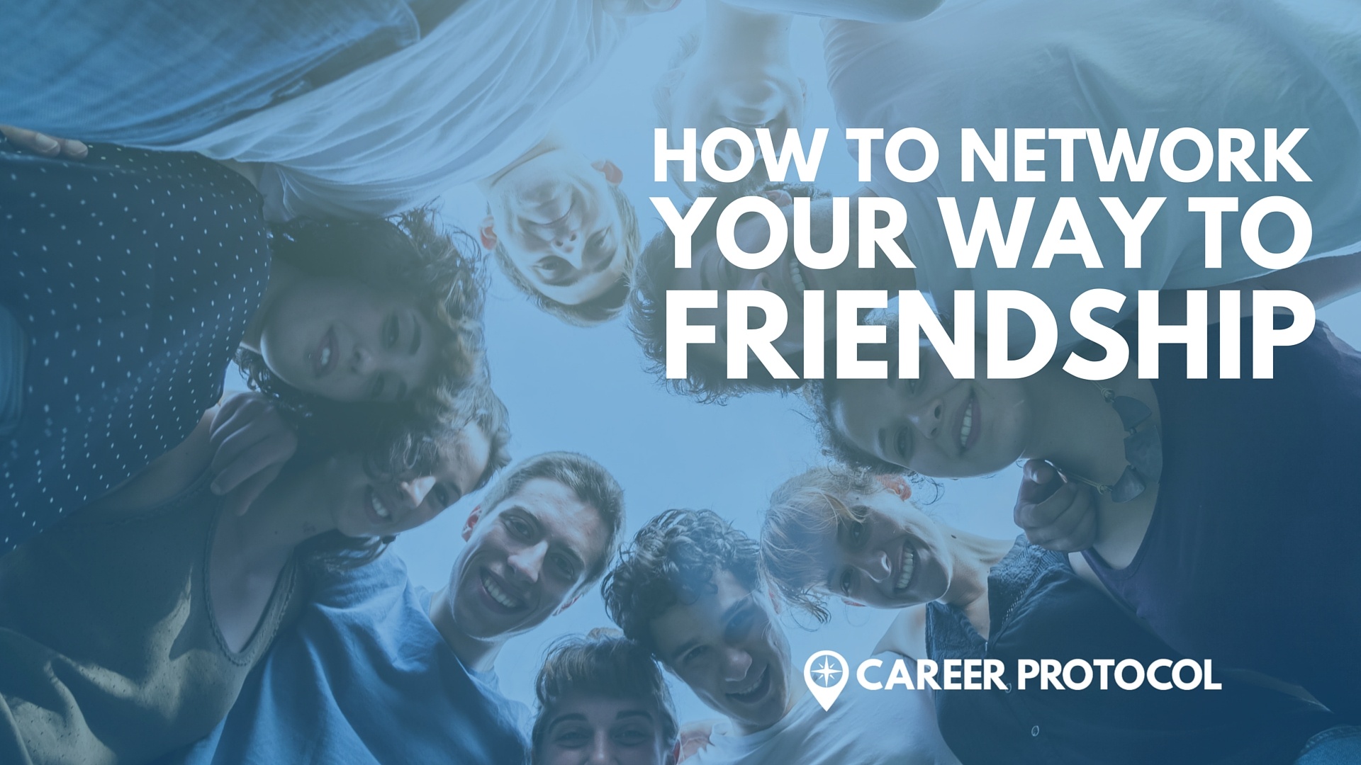 Networking Your Way to Real Friendship